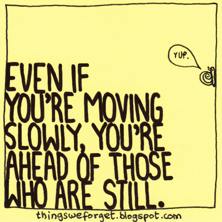 moving-slowly-move-just-move